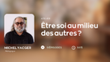 Être soi au milieu des autres ?