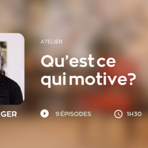 Qu’est ce qui motive ?